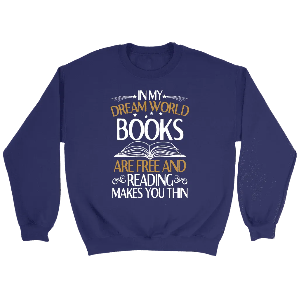 "In My Dream World" Sweatshirt
