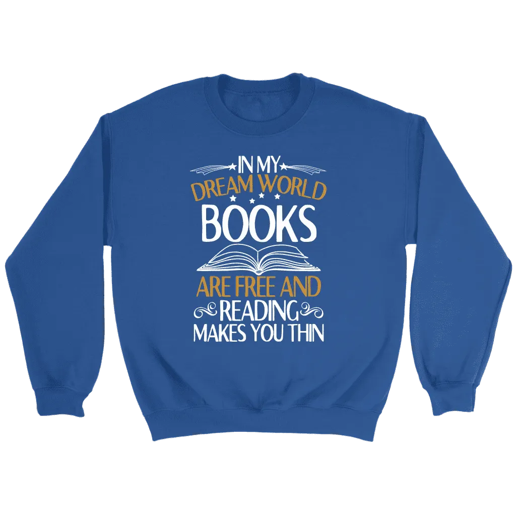 "In My Dream World" Sweatshirt