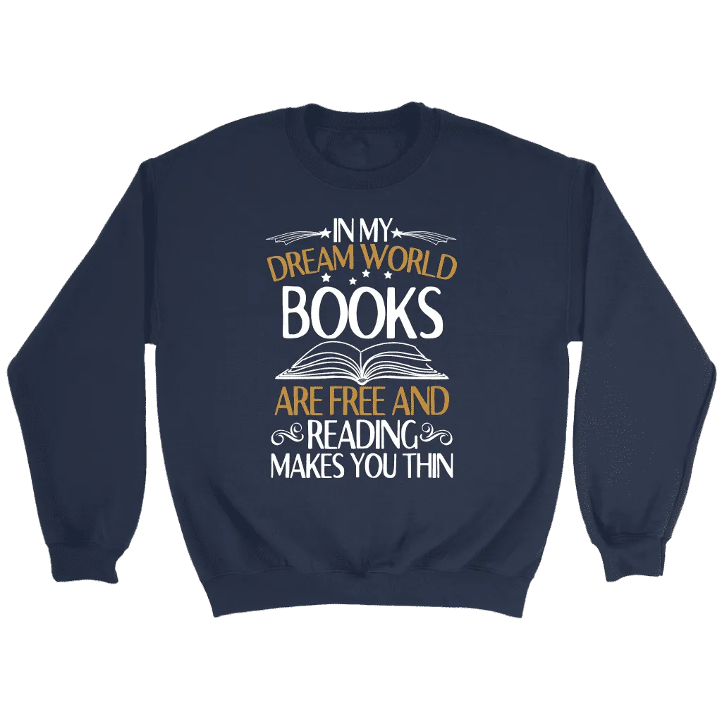 "In My Dream World" Sweatshirt